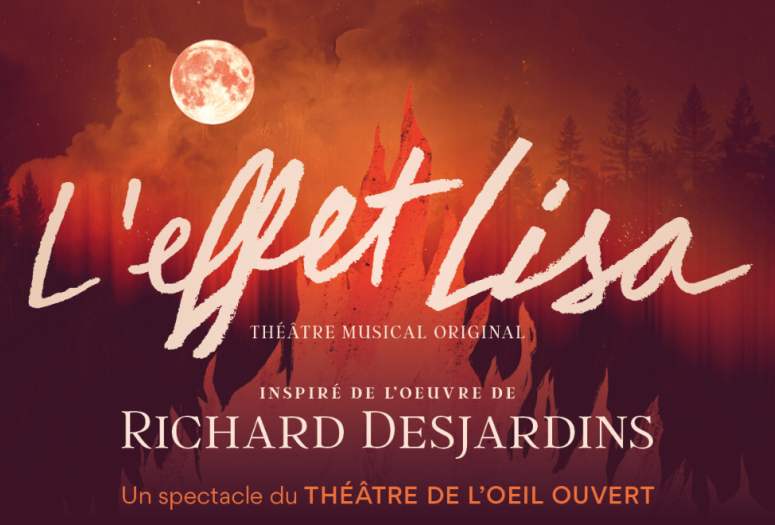 L'effet Lisa : Théâtre musical original inspiré de l'oeuvre de Richard Desjardins