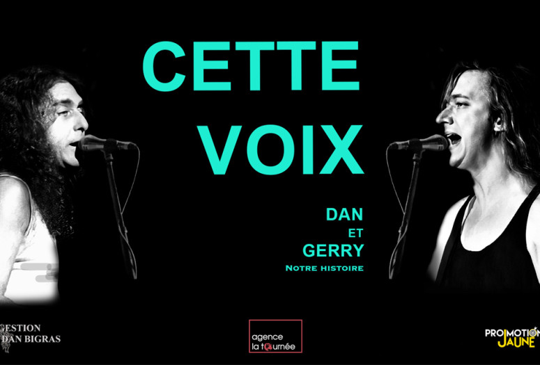 Cette Voix : Dan et Gerry, notre histoire